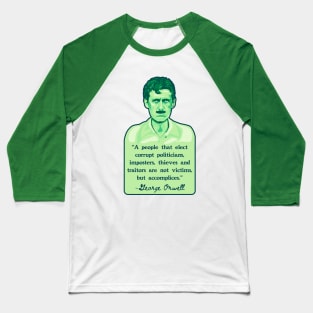 George Orwell Portrait and Quote Baseball T-Shirt